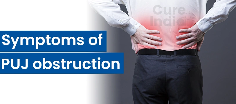 Symptoms of PUJ Obstruction